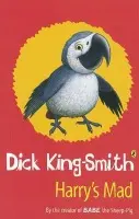 Harry's Mad - King-Smith, Dick