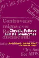 Chronic Fatigue and its Syndromes - Wessely a Hotopf a Sharpe