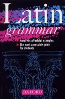 Latin Grammar - Morwood, The late JamesFellow (, Wadham College, Oxford)
