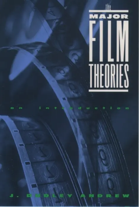 Major Film Theories - Andrew, J. D.