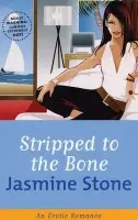Stripped To The Bone - Stone, Jasmine