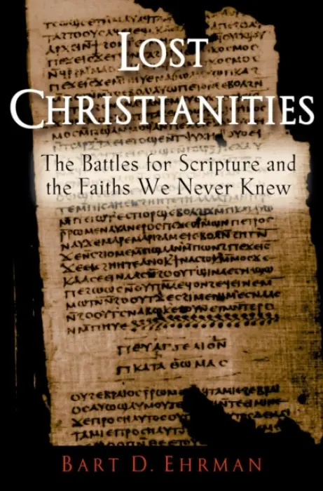 Lost Christianities - Ehrman