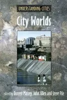 City Worlds - Allen, John a Massey, Doreen a Pile, Steve