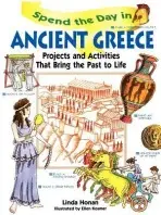 Spend the Day in Ancient Greece - Honan, Linda