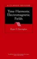 Time-Harmonic Electromagnetic Fields - Harrington, Roger F. (Syracuse University (retired))