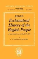 Bede's Ecclesiastical History of the English People - Wallace-Hadrill, J. M. (late Professor of Modern History, late Professor of Modern History, University of Oxford)