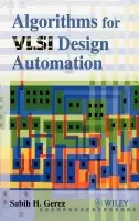 Algorithms for VLSI Design Automation - Gerez, Sabih H. (University of Twente, The Netherlands)