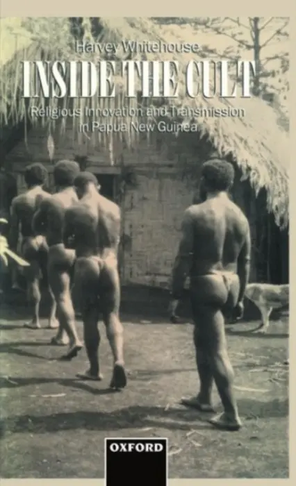 Inside the Cult - Whitehouse, Harvey (University Lecturer in Social Anthropology, University Lecturer in Social Anthropology, Queen's University of Belfast)