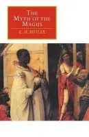 Myth of the Magus - Butler, E. M.
