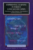 Experiential Learning in Foreign Language Education - Kohonen, Viljo a Jaatinen, Riitta a Kaikkonen, Pauli a Lehtovaara, Jorma