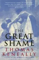 Great Shame - Keneally, Thomas