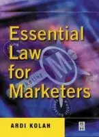 Essential Law for Marketers - Kolah, Ardi
