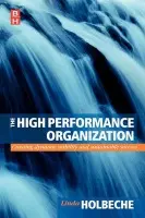 High Performance Organization - Holbeche, Linda