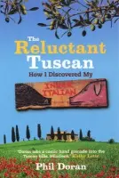 Reluctant Tuscan, The - Doran, Phil