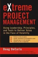 eXtreme Project Management - DeCarlo, Douglas (Burnsville, North Carolina)