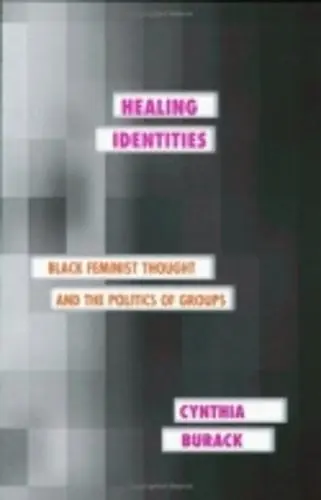 Healing Identities - Burack, Cynthia