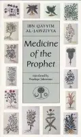 Medicine of the Prophet - al-Jawziyya, Ibn Qayyim
