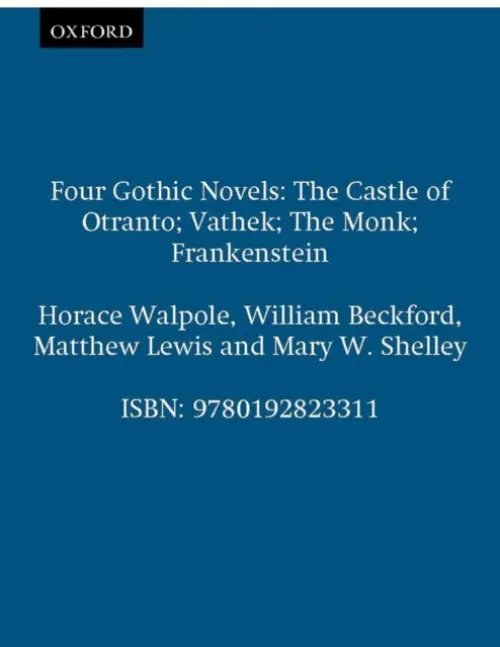 Four Gothic Novels - Walpole, Horace a Beckford, William a Lewis, Matthew a Shelley, Mary Wollstonecraft