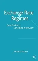 Exchange Rate Regimes - Moosa, I.