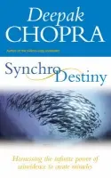 Synchrodestiny - Chopra, Dr Deepak