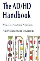ADHD Handbook - Munden, Alison a Arcelus, Jon