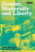 Gender, Modernity and Liberty - Lewis, Reina a Micklewright, Nancy