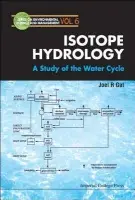 Isotope Hydrology: A Study Of The Water Cycle - Gat, Joel R (Weizmann Inst Of Sci, Israel)
