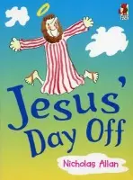 Jesus' Day Off - Allan, Nicholas