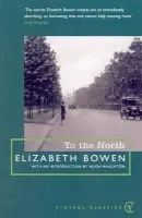 To The North - Bowen, Elizabeth