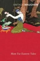More Far Eastern Tales - Maugham, W. Somerset