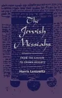 Jewish Messiahs - Lenowitz, Harris (Professor of Hebrew, Professor of Hebrew, University of Utah)