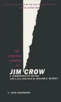 Strange Career of Jim Crow - Woodward, C. Vann a McFeely, William S.