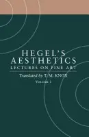 Aesthetics: Volume 1 - Hegel, G. W. F.