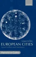 European Cities - Le Gales, Patrick (, CNRS senior research fellow with CEVIPOF, and associate professor of politics and sociology, Sciences Po Paris)