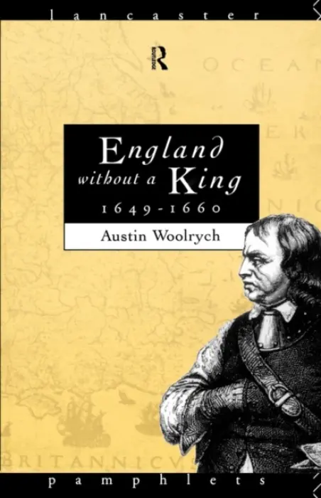 England Without a King 1649-60 - Woolrych, Austin (Formerely Leeds University, UK)