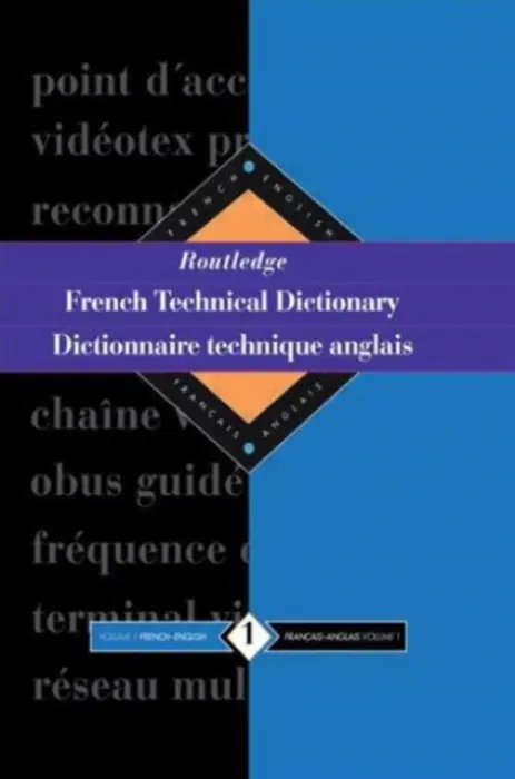 Routledge French Technical Dictionary Dictionnaire technique anglais - Arden, Yves