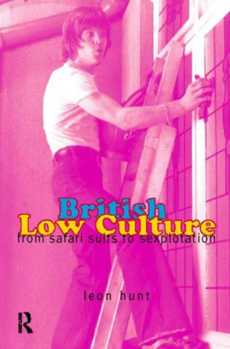 British Low Culture - Chq, Leon Hunt Unpr a Hunt, Leon