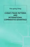 China's Trade Patterns and International Comparative Advantage - Zhang, X.