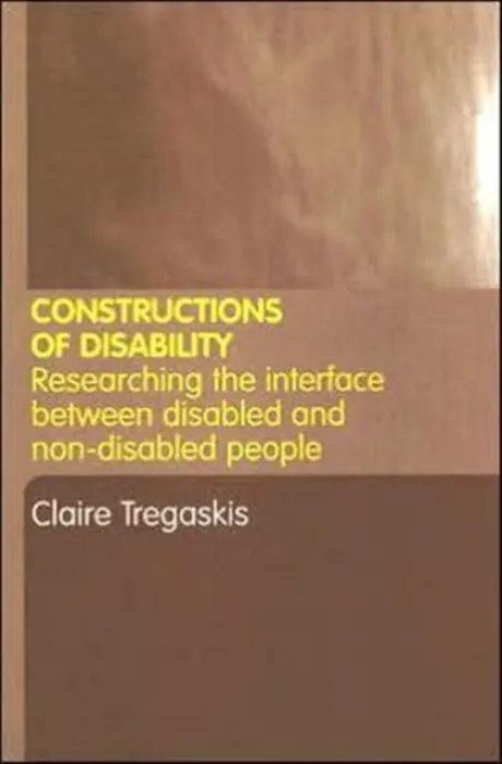 Constructions of Disability - Tregaskis, Claire