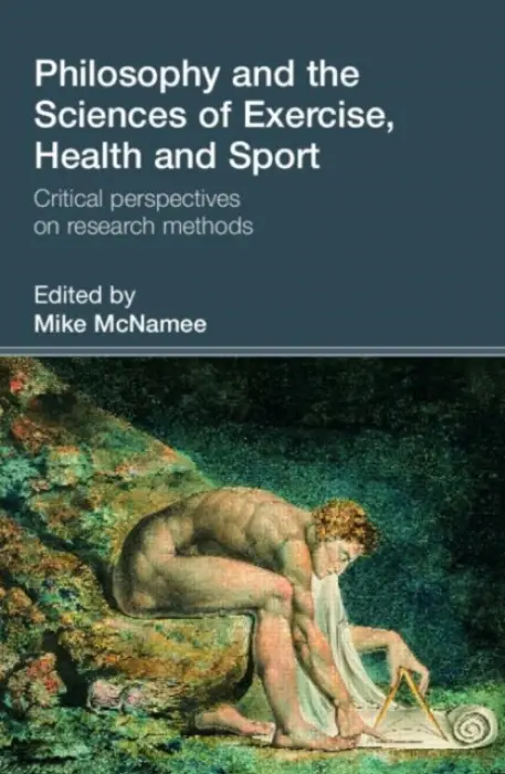 Philosophy and the Sciences of Exercise, Health and Sport