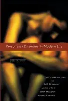Personality Disorders in Modern Life - Millon, Theodore (Institute for Advanced Studies in Personology, Coral Gables, FL) a Millon, Carrie M. (Institute for Advanced Studies in Personology, Coral Gables, FL) a Meagher, Sarah E. (Institute for Advanced Studies in Personology, Coral Gables, FL) a Gros
