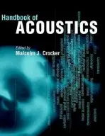 Handbook of Acoustics - Crocker, Malcolm J. (Auburn University)