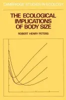 Ecological Implications of Body Size - Peters, Robert Henry