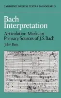 Bach Interpretation - Butt, John (University of Cambridge)