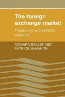 Foreign Exchange Market - Baillie, Richard T. (Michigan State University) a McMahon, Patrick C. (University of Birmingham)