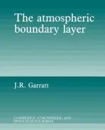 Atmospheric Boundary Layer - Garratt, J. R. (Division Atmospheric Research CSIRO, Australia)
