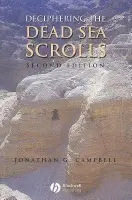 Deciphering the Dead Sea Scrolls - Campbell, Jonathan G. (University of Bristol)