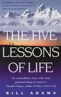 Five Lessons Of Life - Adams, Bill