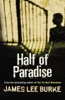 Half of Paradise - James Lee Burke