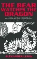 Bear Watches the Dragon - Lukin, Alexander